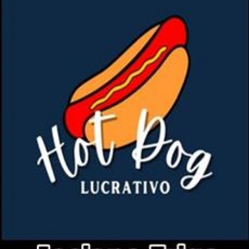 Hot Dog Lucrativo - Josiane Frigo