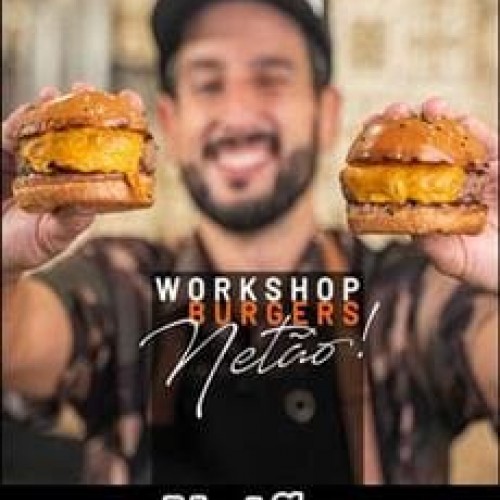 Workshop Burgers Netão - Netão
