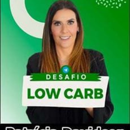 Desafio Low Carb - Patrícia Davidson