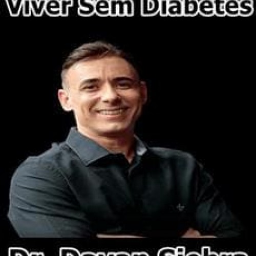 Viver Sem Diabetes - Dayan Siebra