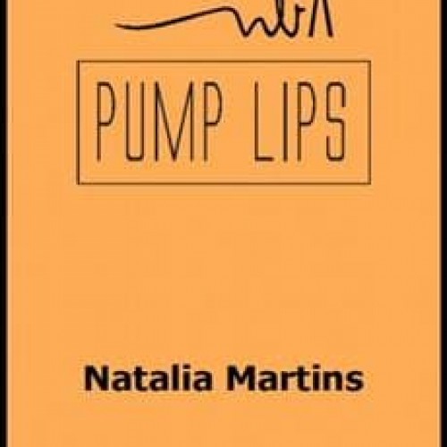 Pump Lips - Natalia Martins