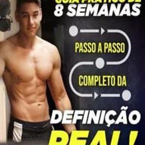Guia Fitness Flexível 8 Semanas para a Definição Real - Gabriel Arones