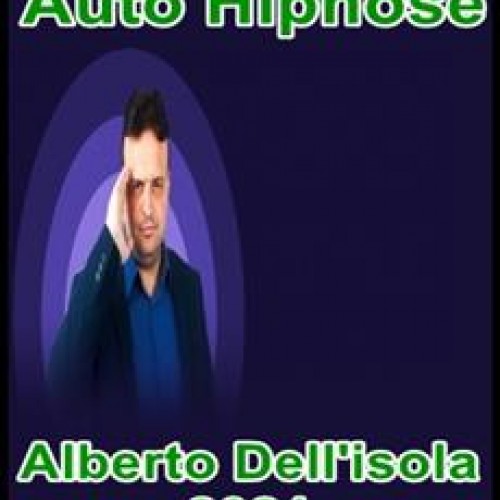Auto Hipnose completo 2021 - Alberto Dell'isola