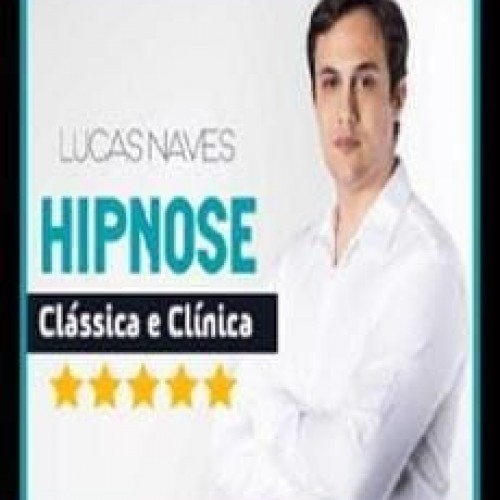 Curso Hipnose Clássica e Clínica - Lucas Naves