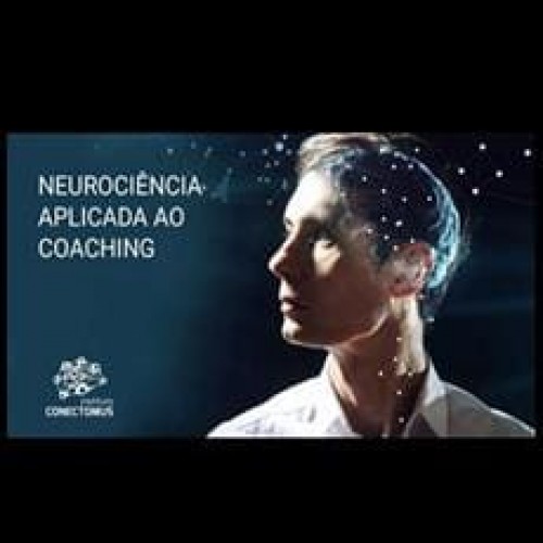 Neurociência Aplicada ao Coaching - Carla Tieppo