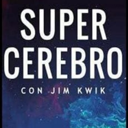 Super Cérebro - Jim Kwik