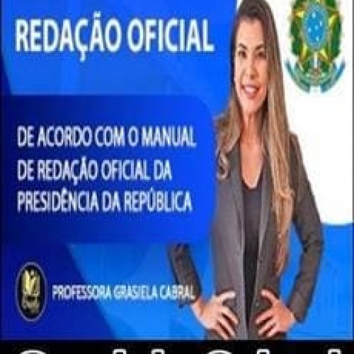 Manual de Redação Oficial da Presidência da República - Grasiela Cabral